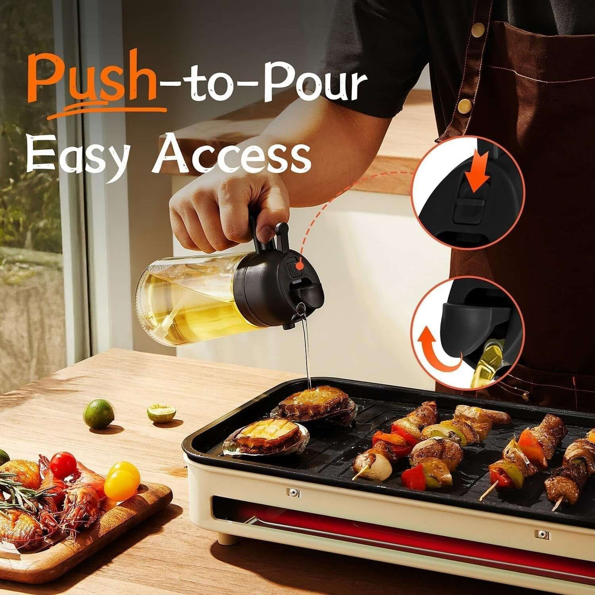 Person pouring oil from a push-to-pour bottle onto skewers on a grill with 'Push-to-Pour' text overlay.