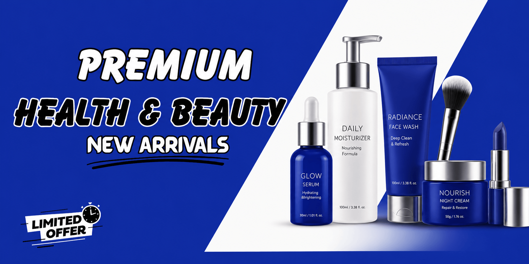 A promotional banner for health and beauty products, featuring a collection of skincare items including a face wash, moisturizer, serum, and creams in blue and white packaging, set against a split blue and white background with text reading 'PREMIUM HEALTH & BEAUTY NEW ARRIVALS' and a 'LIMITED OFFER' badge.