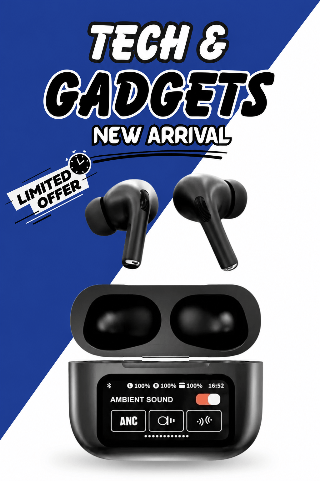 Black wireless earbuds and open charging case with a digital display screen, set against a blue and white diagonal background with 'TECH & GADGETS NEW ARRIVAL' text and a 'LIMITED OFFER' badge.